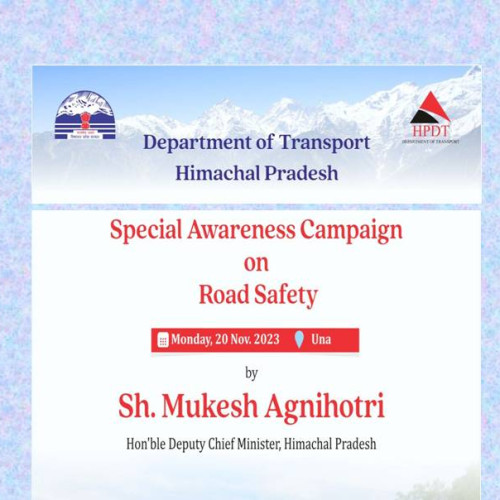 "10 day's Special Awareness Campaign on Road Safety" w.e.f 20th Nov. to 30th Nov. 2023.